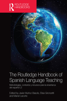 Muñoz-Basols / Gironzetti / Lacorte |  The Routledge Handbook of Spanish Language Teaching | Buch |  Sack Fachmedien