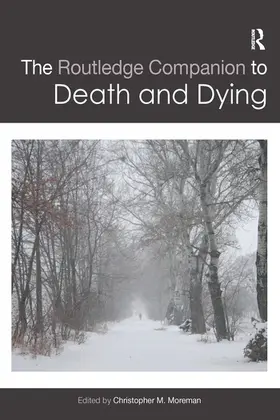 Moreman |  The Routledge Companion to Death and Dying | Buch |  Sack Fachmedien