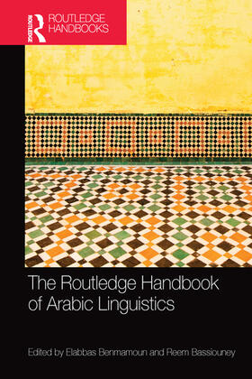Benmamoun / Bassiouney |  The Routledge Handbook of Arabic Linguistics | Buch |  Sack Fachmedien