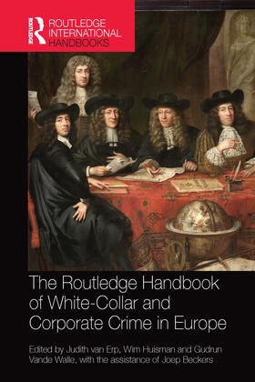 Vande Walle / van Erp / Huisman |  The Routledge Handbook of White-Collar and Corporate Crime in Europe | Buch |  Sack Fachmedien