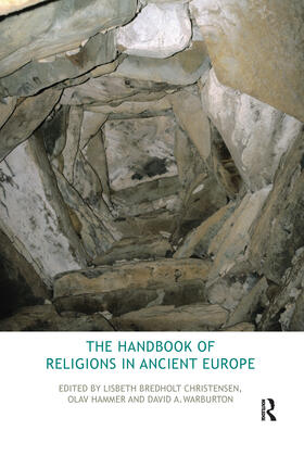 Bredholt Christensen / Hammer / Warburton |  The Handbook of Religions in Ancient Europe | Buch |  Sack Fachmedien