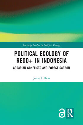 Hein |  Political Ecology of REDD+ in Indonesia | Buch |  Sack Fachmedien