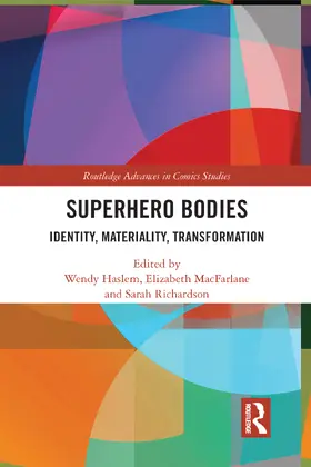 Haslem / MacFarlane / Richardson |  Superhero Bodies | Buch |  Sack Fachmedien