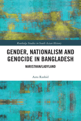 Rashid |  Gender, Nationalism, and Genocide in Bangladesh | Buch |  Sack Fachmedien