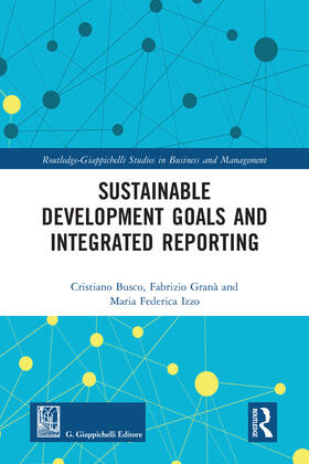 Busco / Granà / Izzo |  Sustainable Development Goals and Integrated Reporting | Buch |  Sack Fachmedien