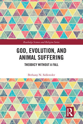 Sollereder |  God, Evolution, and Animal Suffering | Buch |  Sack Fachmedien