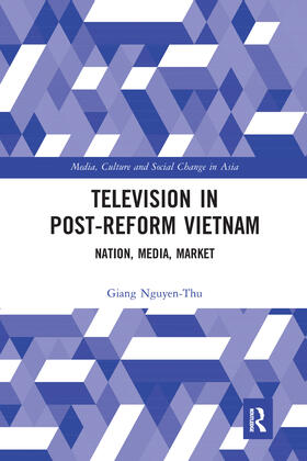 Nguyen-Thu |  Television in Post-Reform Vietnam | Buch |  Sack Fachmedien