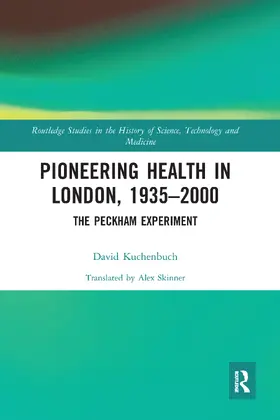 Kuchenbuch |  Pioneering Health in London, 1935-2000 | Buch |  Sack Fachmedien