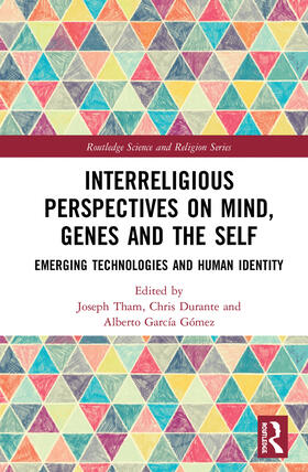 Tham / Durante / Gómez |  Interreligious Perspectives on Mind, Genes and the Self | Buch |  Sack Fachmedien