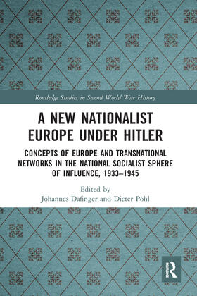 Pohl / Dafinger |  A New Nationalist Europe Under Hitler | Buch |  Sack Fachmedien