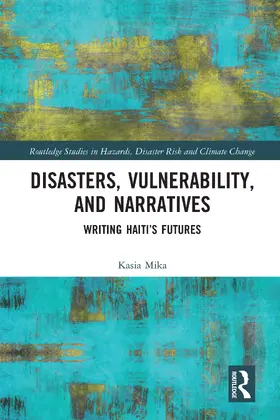 Mika |  Disasters, Vulnerability, and Narratives | Buch |  Sack Fachmedien