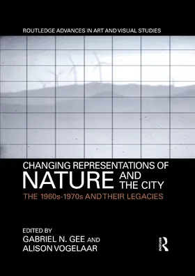 Gee / Vogelaar |  Changing Representations of Nature and the City | Buch |  Sack Fachmedien