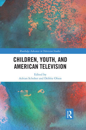 Schober / Olson |  Children, Youth, and American Television | Buch |  Sack Fachmedien