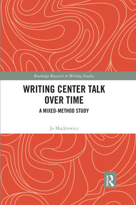 Mackiewicz |  Writing Center Talk Over Time | Buch |  Sack Fachmedien