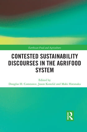 Constance / Konefal / Hatanaka |  Contested Sustainability Discourses in the Agrifood System | Buch |  Sack Fachmedien