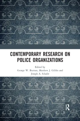 Burruss / Giblin / Schafer |  Contemporary Research on Police Organizations | Buch |  Sack Fachmedien