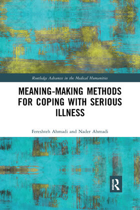 Ahmadi |  Meaning-making Methods for Coping with Serious Illness | Buch |  Sack Fachmedien
