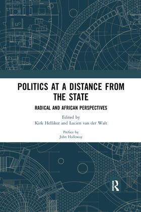 Helliker / van der Walt |  Politics at a Distance from the State | Buch |  Sack Fachmedien