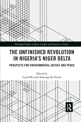 Obi / Oriola | The Unfinished Revolution in Nigeria's Niger Delta | Buch | 978-0-367-59016-1 | sack.de