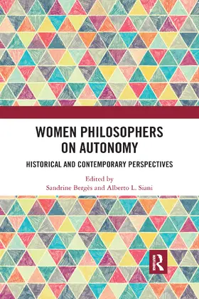 Berges / Siani |  Women Philosophers on Autonomy | Buch |  Sack Fachmedien