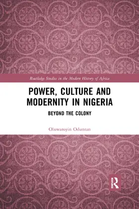 Oduntan |  Power, Culture and Modernity in Nigeria | Buch |  Sack Fachmedien