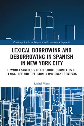 Varra |  Lexical borrowing and deborrowing in Spanish in New York City | Buch |  Sack Fachmedien