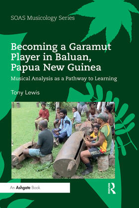 Lewis |  Becoming a Garamut Player in Baluan, Papua New Guinea | Buch |  Sack Fachmedien