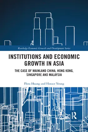 Huang / Yeung |  Institutions and Economic Growth in Asia | Buch |  Sack Fachmedien