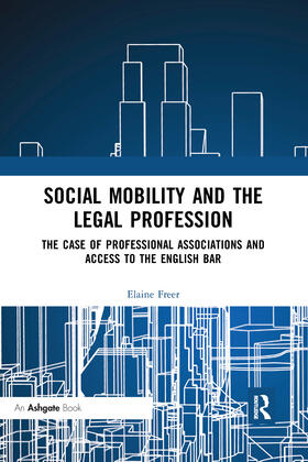 Freer | Social Mobility and the Legal Profession | Buch | 978-0-367-59216-5 | sack.de
