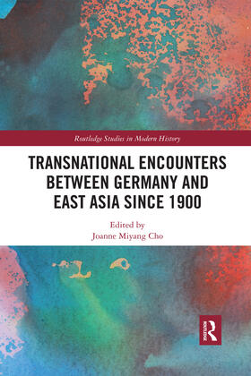 Cho |  Transnational Encounters between Germany and East Asia since 1900 | Buch |  Sack Fachmedien