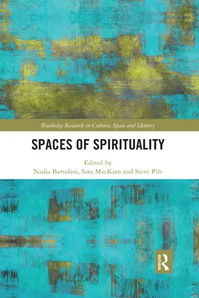 Bartolini / MacKian / Pile |  Spaces of Spirituality | Buch |  Sack Fachmedien