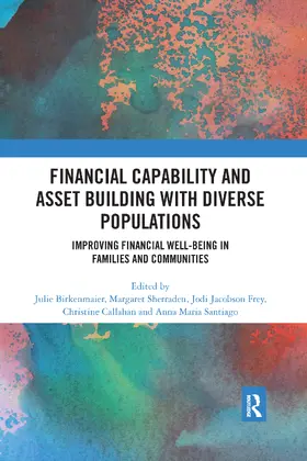 Birkenmaier / Sherraden / Frey |  Financial Capability and Asset Building with Diverse Populations | Buch |  Sack Fachmedien