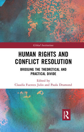 Fuentes Julio / Drumond |  Human Rights and Conflict Resolution | Buch |  Sack Fachmedien