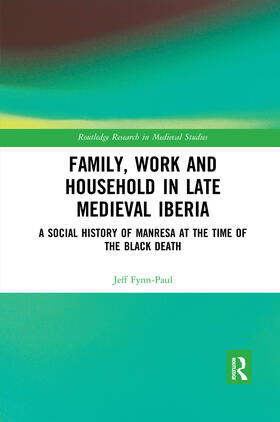 Fynn-Paul | Family, Work, and Household in Late Medieval Iberia | Buch | 978-0-367-59441-1 | sack.de