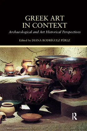 Rodriguez Perez |  Greek Art in Context | Buch |  Sack Fachmedien