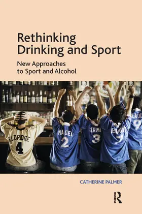 Palmer |  Rethinking Drinking and Sport | Buch |  Sack Fachmedien