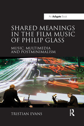 Evans |  Shared Meanings in the Film Music of Philip Glass | Buch |  Sack Fachmedien