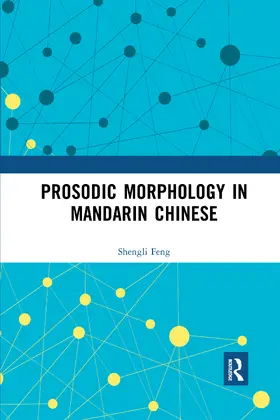 Feng |  Prosodic Morphology in Mandarin Chinese | Buch |  Sack Fachmedien