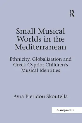 Skoutella |  Small Musical Worlds in the Mediterranean | Buch |  Sack Fachmedien