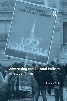 Odih |  Advertising and Cultural Politics in Global Times | Buch |  Sack Fachmedien