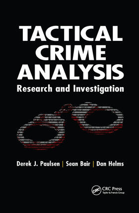 Paulsen / Bair / Helms |  Tactical Crime Analysis | Buch |  Sack Fachmedien