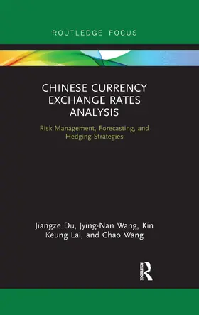 Du / Wang / Lai | Chinese Currency Exchange Rates Analysis | Buch | 978-0-367-60733-3 | sack.de