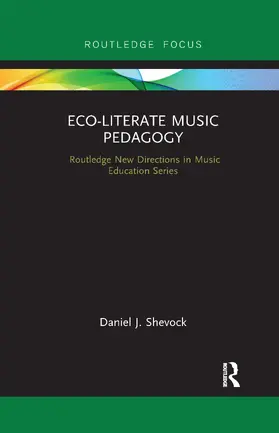 Shevock |  Eco-Literate Music Pedagogy | Buch |  Sack Fachmedien