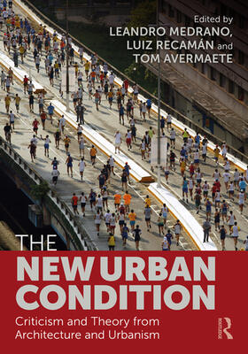 Medrano / Recamán / Avermaete |  The New Urban Condition | Buch |  Sack Fachmedien