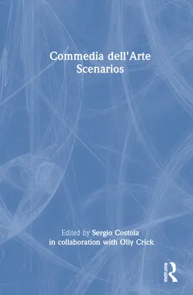 Costola |  Commedia dell'Arte Scenarios | Buch |  Sack Fachmedien