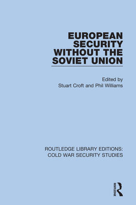 Croft / Williams |  European Security Without the Soviet Union | Buch |  Sack Fachmedien