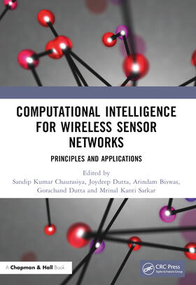 Biswas / Chaurasiya / Dutta |  Computational Intelligence for Wireless Sensor Networks | Buch |  Sack Fachmedien