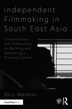 Meissner |  Independent Filmmaking in South East Asia | Buch |  Sack Fachmedien