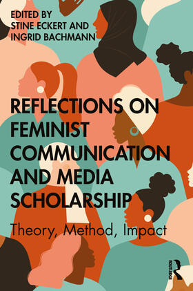 Eckert / Bachmann |  Reflections on Feminist Communication and Media Scholarship | Buch |  Sack Fachmedien