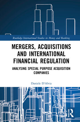 D'Alvia |  Mergers, Acquisitions and International Financial Regulation | Buch |  Sack Fachmedien